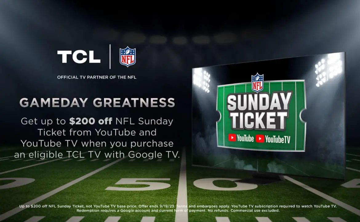 TCL is offering football fans up to $200 OFF NFL Sunday Ticket